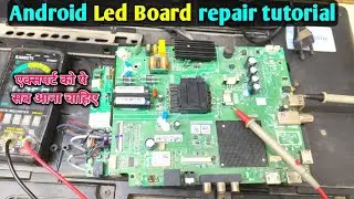 Android LED TV motherboard repair  | Any problem Solution led tv board repair | how to repair LED TV