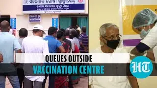 Odisha: After vaccine shortage reports, long queues outside vaccination centre
