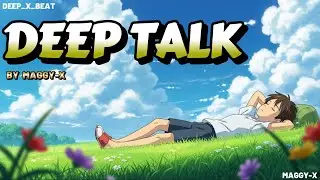 Deep Talk - MAGGI - X | New Sad Hindi Rap Song 2025 | Official Audio | Latest Rap Song”