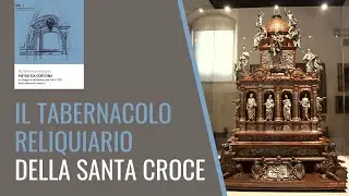 Il Tabernacolo-reliquiario della Santa Croce