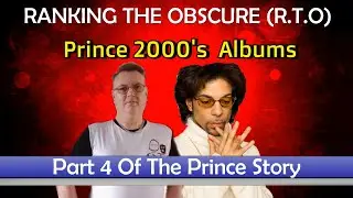 Prince 2000's Studio Album Ranking ( Part 4 of The Prince Story)