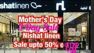 Nishat Linen Lawn sale Collection, 25% Flat Off3,4,5 May, 2019