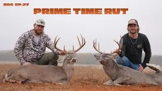 Prime Time Rut || RDS EP. 27