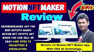 MotionNFTmaker Review + Bonuses | Convert Any Photo & Image To Crypto Art NFT