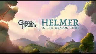 Green Ember: Helmer in the Dragon Tomb Game Trailer