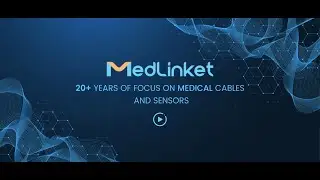 MedLlinket-Over 20 Years of Professional Medical Cable Manufacturer in china