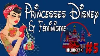 Princesses Disney, Féminisme & T-Rex