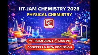 IIT-JAM Chemistry 2026 | Physical Chemistry | Concepts & PYQS DISCUSSION