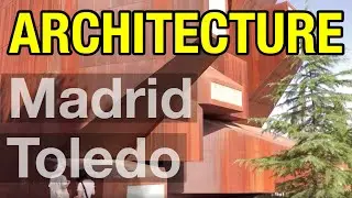 01_ Architecture MADRID + TOLEDO - Spain's historical centre | Architecture Travel Video
