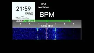 WWV - WWVH - CHINA BPM Station ID With The BPM Translation