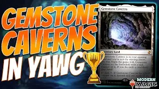 Why Didn&rsquo;t I Think Of This Sooner?!? Gemstone Caverns Is Broken In Modern Yawgmoth (ANOTHER 5-0)!