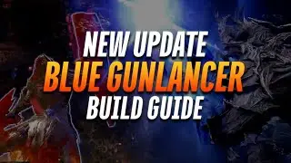 New Balance Patch Blue Gunlancer Build Breakdown (Skills, Cores, Ark Passive)