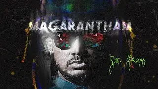 Magarantham Lyrical Video 2020 - Dr. Burn