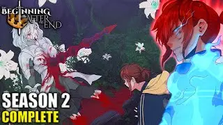 The Beginning After The End Season 2 Complete – Sacrifices That Shaped Arthur into Something Greater