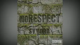 SVVORD - noRESPECT
