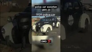 police car evolution 1899-23 |OMG| wait for last car |reach 200 subscribers #police #car