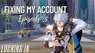 Fixing My Honkai: Star Rail Account II Episode .5