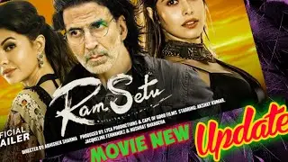 Ramsetu movie. official trailer update. Akshay Kumar. line explain 007.