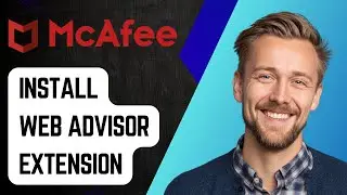 Как установить расширение Mcafee Web Advisor [Руководство 2025 г.]