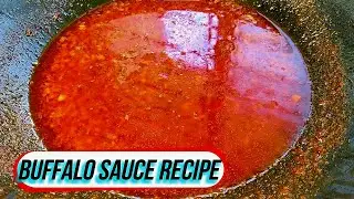 Buffalo Sauce Recipe | Homemade Buffalo Sauce | Spicy & Savory Buffalo Sauce | Cook With Fara