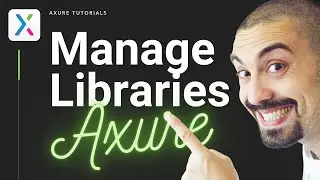 How to create and manage libraries in Axure RP