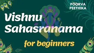 Vishnu Sahasranama for Beginners | Slow chanting | Learn Vishnu Sahasranamam | 1000 names of Vishnu