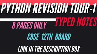 Python Revision Tour-1 Notes| CBSE 12th Board Computer Science with Python| Chapter-1 Notes|