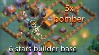 clash of clans 5x bomber builder base MUST SEE attacks