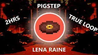 Pigstep - Lena Raine [2 Hour] [True Loop]