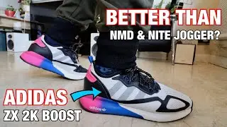 ADIDAS ZX 2K BOOST: Better than the Nite Jogger and NMD?