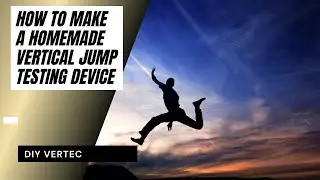 How To Make a Homemade Vertical Jump Testing Device