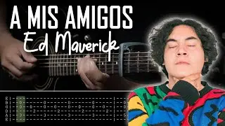 Ed Maverick - A Mis Amigos | Tutorial Guitarra Acústica SUPER FÁCIL | Letra y Acordes | GuitarEP