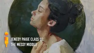 Jenedy Paige Class 55: The Messy Middle