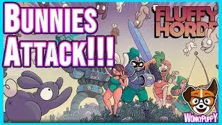 BUNNIES ARE INVADING!!!  |  Let's Play Fluffy Horde [Episode 1]