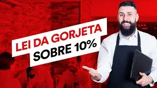 Como Funciona a Lei da Gorjeta sobre os 10%