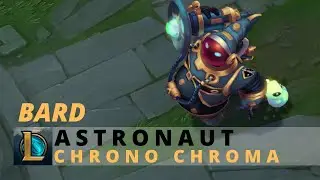 Astronaut Bard Chrono Chroma - League Of Legends