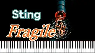 #Sting - #Fragile Piano Cover