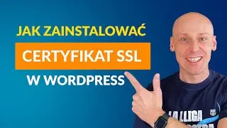 Jak zainstalować certyfikat SSL na WordPress? Prosty poradnik
