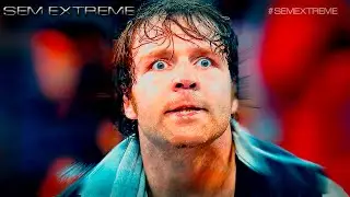 ● Dean || UNSTABLE || Ambrose ► Tribute 2015 ᴴᴰ ●