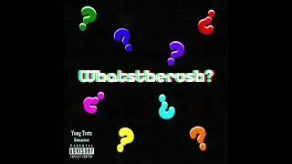 Yung Tretz - Whatstherush?