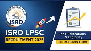 ISRO LPSC Recruitment 2025: Diploma, ITI, B.Sc. और Experience वालों के लिए Golden Opportunity!
