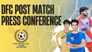 DFC Post Match Press Conference