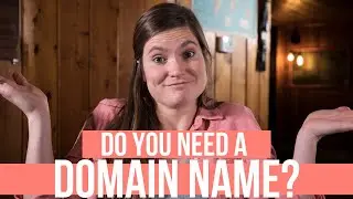 DO YOU NEED A DOMAIN NAME FOR YOUR BLOG? | Where to purchase a domain name, how much they cost, etc