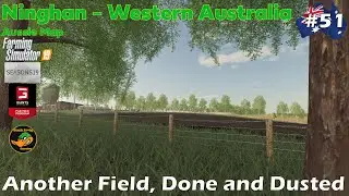 Another Field Done and Dusted - Ninghan Farm - Seasons Series - FS19 - #51