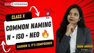 Common Naming (n, iso, neo) Explained 🔥 | Class 10 Chemistry | Board 2026 | Nidhi Shukla