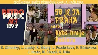 To je ta Praha, aneb Hybš hraje Hašlera - Písničky písničkáře, herce, skladatele a režiséra (1979)