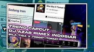 Tutorial Edit Video Jedag Jedug || DJ Azab Rimex Bila Tiba x Tomat-Tomat || JJTIPIS CapCut