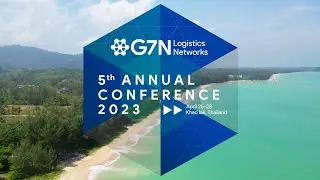 2023 G7N Logistics Networks 5th Annual Conference After Movie
