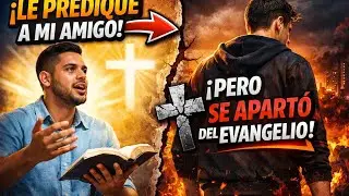 Le prediqu&eacute; a un cristiano descarriado&hellip; y nunca volvi&oacute; igual