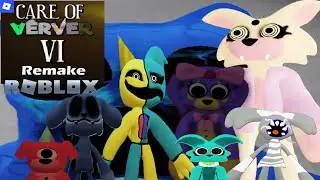Care of Verver Глава 6 Ремейк на Roblox.